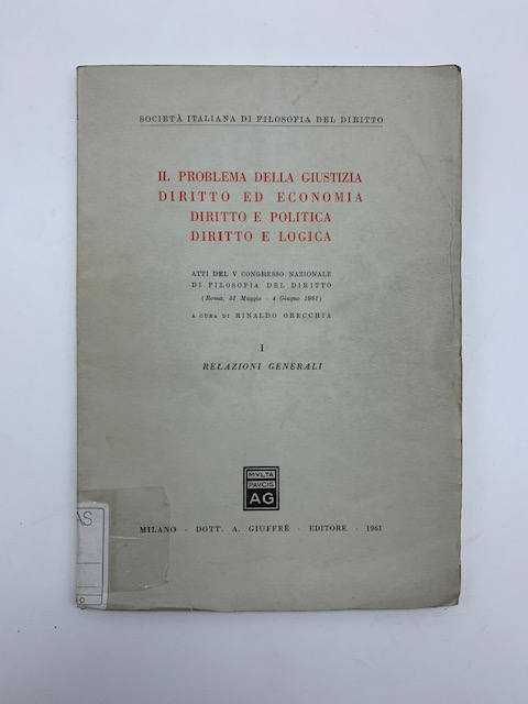 Il problema della giustizia, diritto ed economia, diritto e politica, …