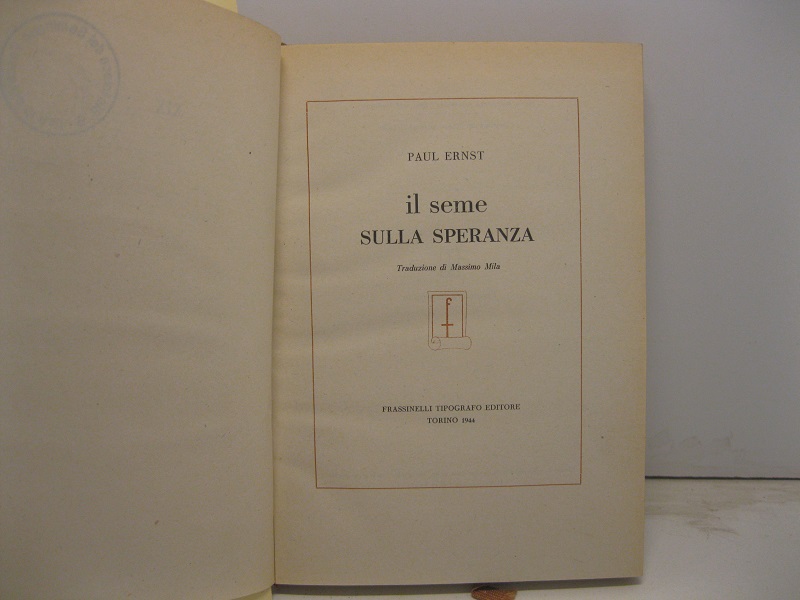 Il seme sulla speranza. Traduzione di Massimo Mila