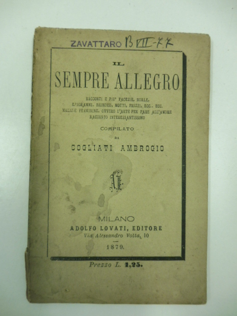 Il sempre allegro. Racconti e piu' facezie, burle, epigrammi, brindisi, …