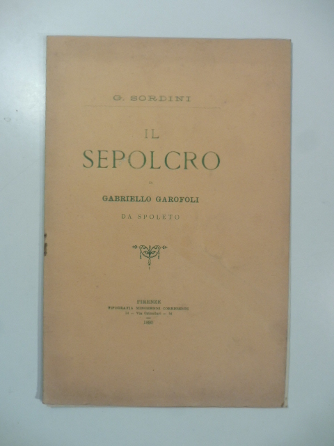 Il sepolcro di Gabriello Garofoli in Spoleto