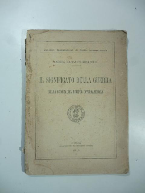 Il significato della guerra nella scienza del diritto internazionale