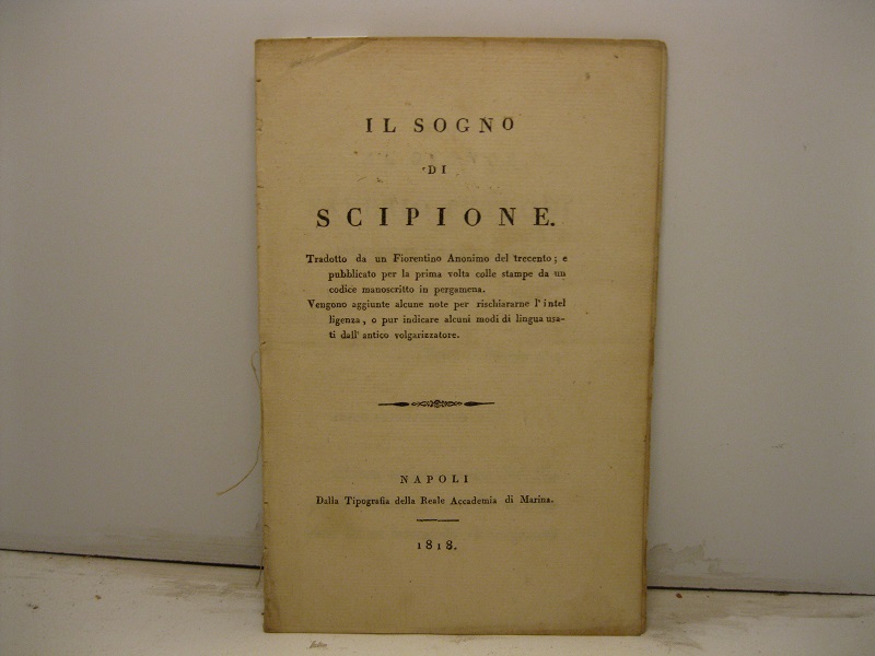 Il sogno di Scipione tradotto da un Fiorentino Anonimo del …