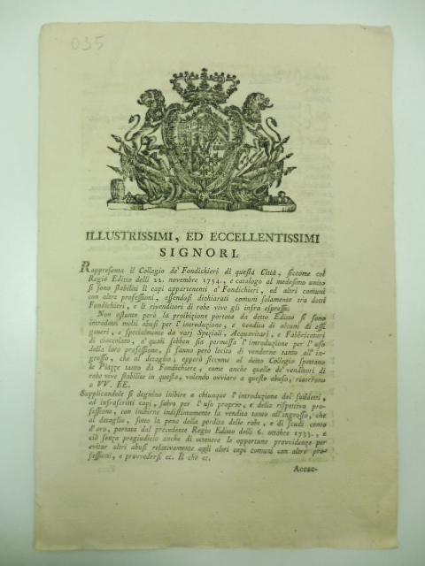 ILLUSTRISSIMI ED ECCELLENTISSIMI SIGNORI. Rappresenta il Collegio de' Fondichieri di …