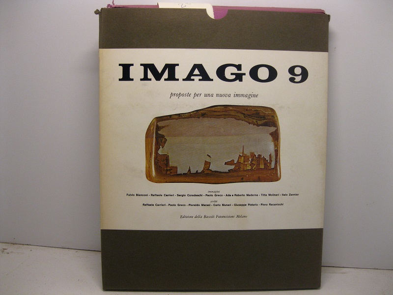 Imago 9. Proposte per una nuova immagine. Edizioni della Bassoli …