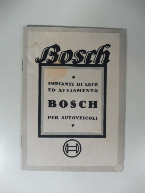 Impianti di luce ed avviamento Bosch per autoveicoli. Catalogo
