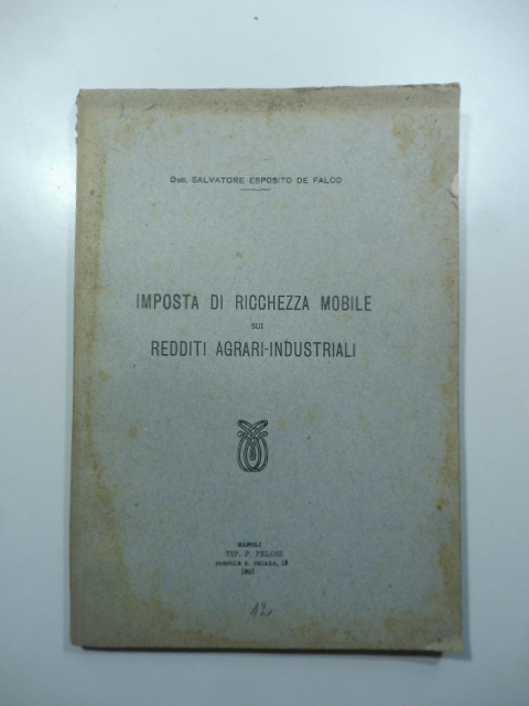 Imposta di ricchezza mobile sui redditi agrari industriali