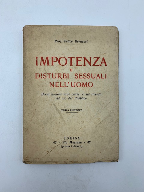 Impotenza e disturbi sessuali nell'uomo. Brevi nozioni sulle cause e …