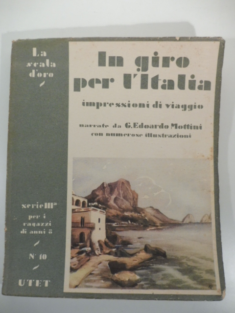 In giro per l'Italia impressioni di viaggio. La scala d'oro
