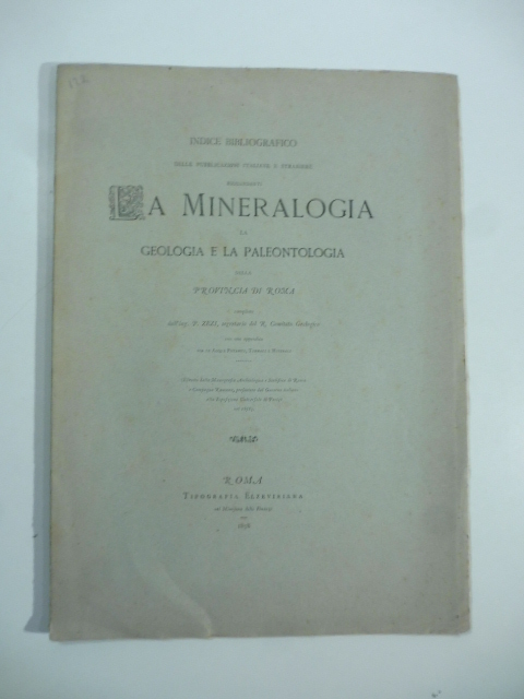 Indice bibliografico delle pubblicazioni italiane e straniere riguardanti la mineralogia, …