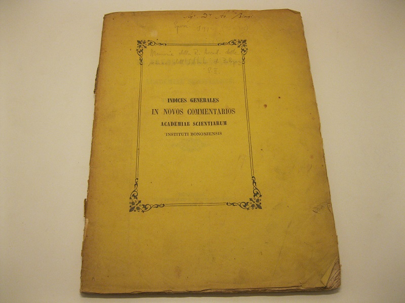 INDICES GENERALES IN NOVOS COMMENTARIOS ACADEMIAE SCIENTIARUM INSTITUTI BONONIENSI