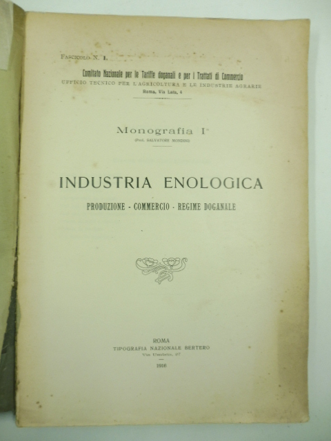 Industria enologica. Produzione, commercio, regime doganale. Comitato Nazionale per le …
