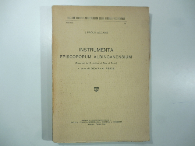 Instrumenta episcoporum albinganensium (Documenti del R. Archivio di Stato di …