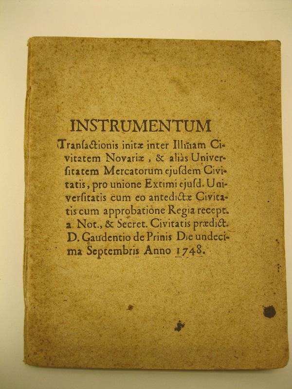 INSTRUMENTUM INITAE INTER ILL.MAN CIVITATEM NOVARIAE ET alias universitatem mercatorum …