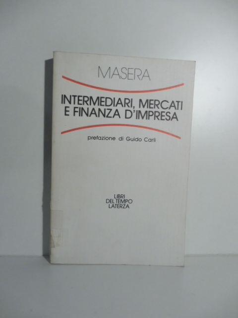 Intermediari, mercati e finanza d'impresa