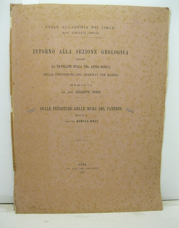 Intorno alla sezione geologica scoperta al tavolato sulla Via Appia …