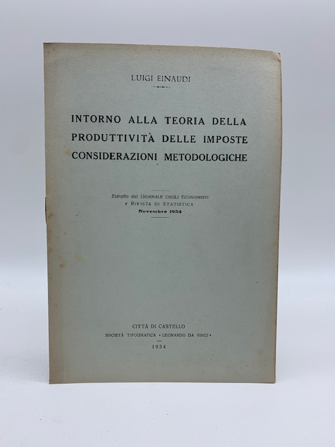 Intorno alla teoria della produttivita' delle imposte. Considerazioni metodologiche