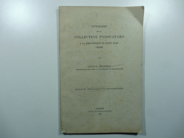 Inventaire de la collection Podocataro a la Bibliotheque de Saint-Marc …
