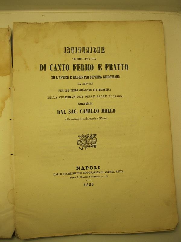 Istituzione teorico - pratica di canto fermo e fratto su …