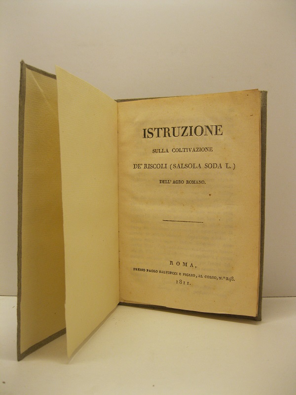 Istruzione sulla coltivazione de' riscoli (salsola soda L. ) dell'agro …