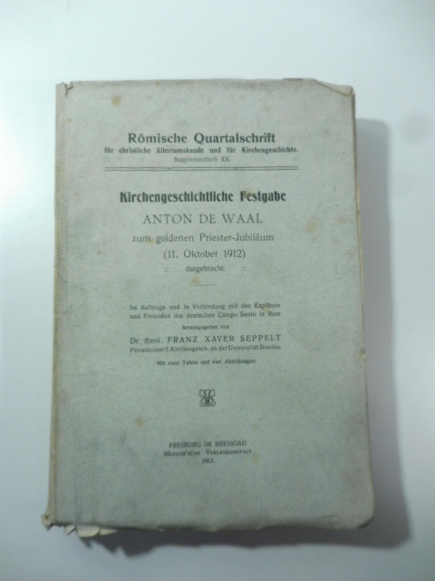 Kirchengeschichtliche Festgabe zum goldenen Priester-Jubilaum