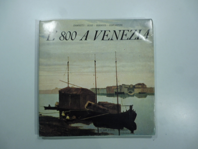 L'800 a Venezia. Catalogo della mostra aspetti della pittura dell'800 …