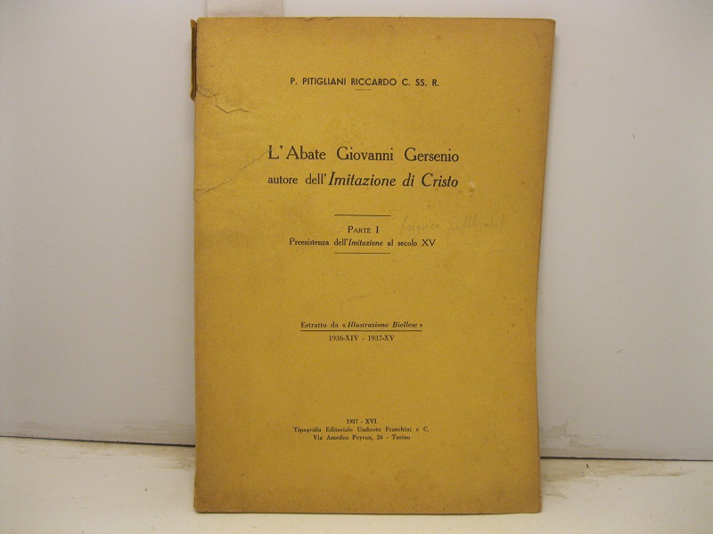 L'Abate Giovanni Gersenio autore dell'Imitazione di Cristo. Parte I. Preesistenza …