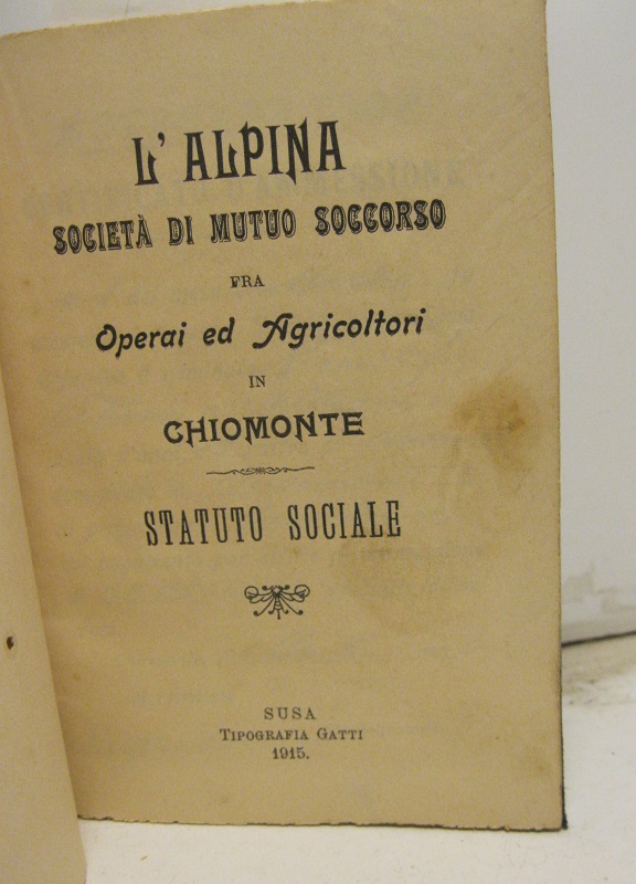L'ALPINA. Societa' di mutuo soccorso fra operai ed agricoltura in …