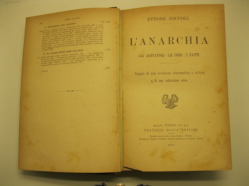 L'anarchia. Gli agitatori - le idee - i fatti. Saggio …