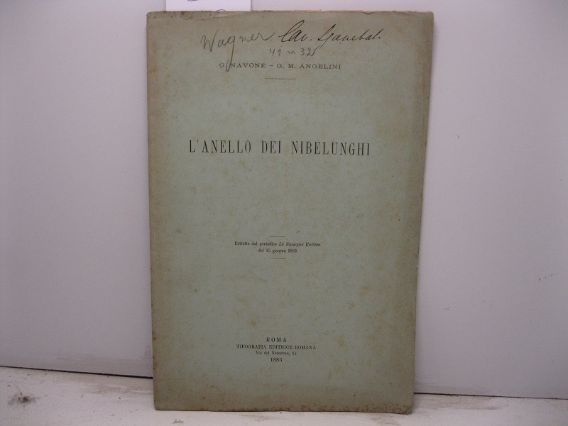 L'anello dei Nibelunghi. Estratto dal periodico La Rassegna Italiana del …
