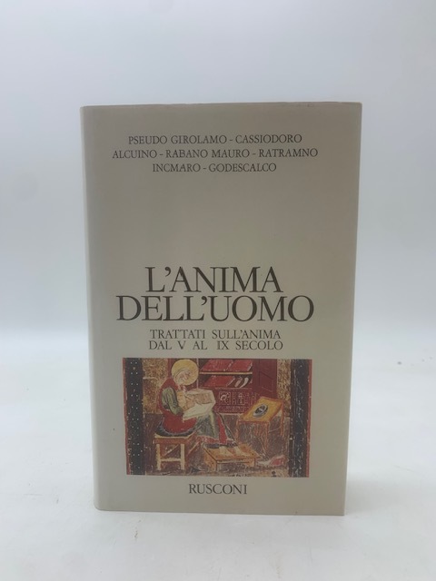 L'anima dell'uomo. Trattati sull'anima dal V al IX secolo