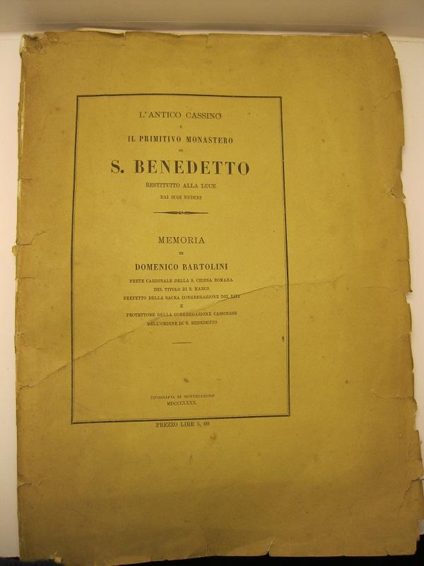 L'antico Cassino e il primitivo monastero di S. Benedetto restituito …