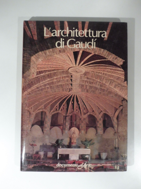 L'architettura di Gaudi'