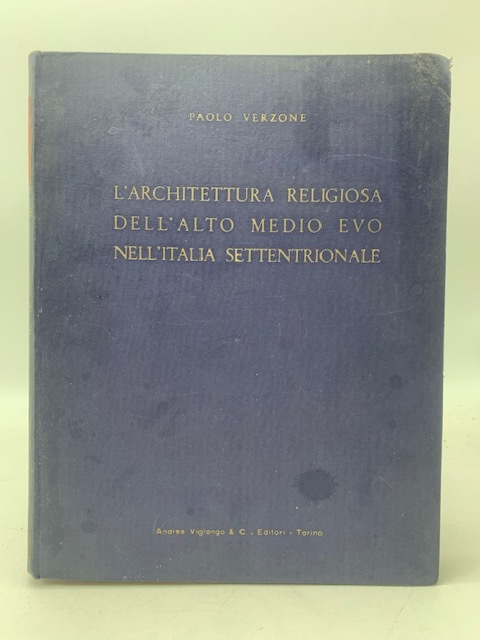 L'architettura religiosa dell'alto medio evo nell'Italia Sttentrionale