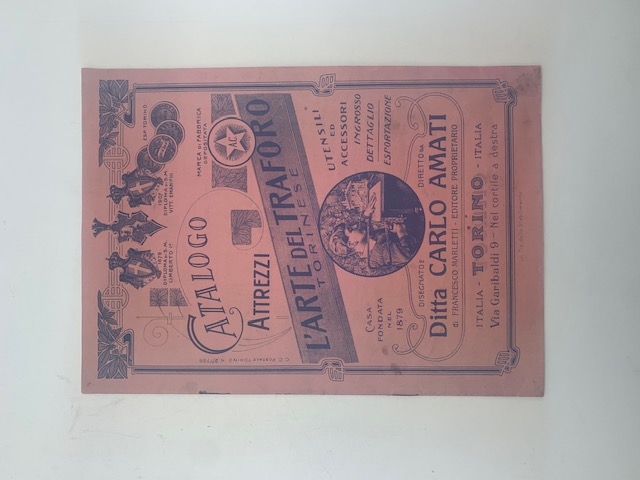 L'arte del traforo torinese. Ditta Carlo Amati. Catalogo attrezzi