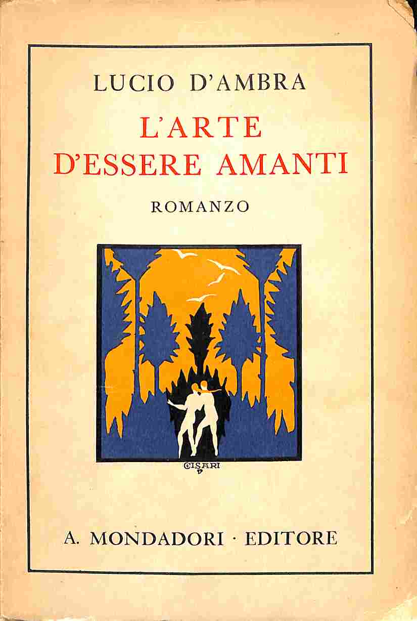 L'arte di essere amanti. Romanzo