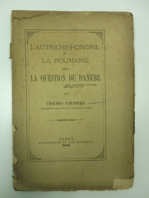 L'Autriche-Hongrie et la Roumanie dans la question du Danube