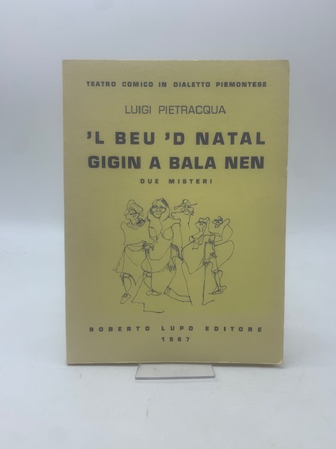 'L Beu 'd Natal. Gigin a bala nen. Due misteri.