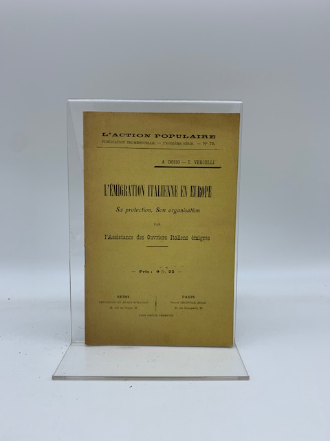 L'emigration italienne en Europe. Sa protection, son organisation par l'Assistance …