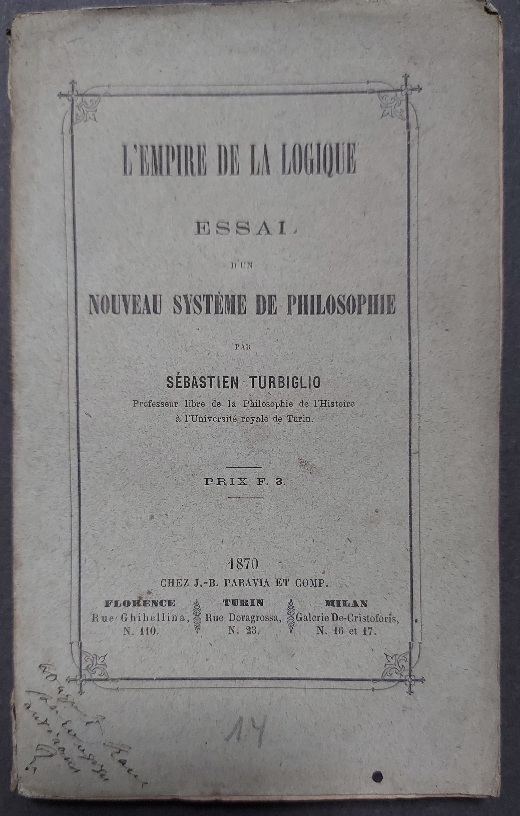 L'empire de la logique. Essai d'un nouveau systeme de philosophie