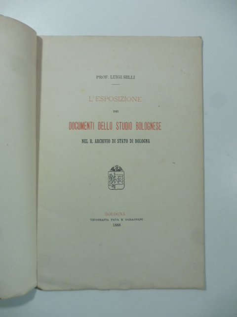 L'esposizione dei documenti dello Studio bolognese nel R. Archivio di …