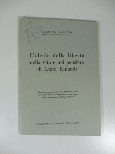 L'ideale della liberta' nella vita e nel pensiero di Luigi …