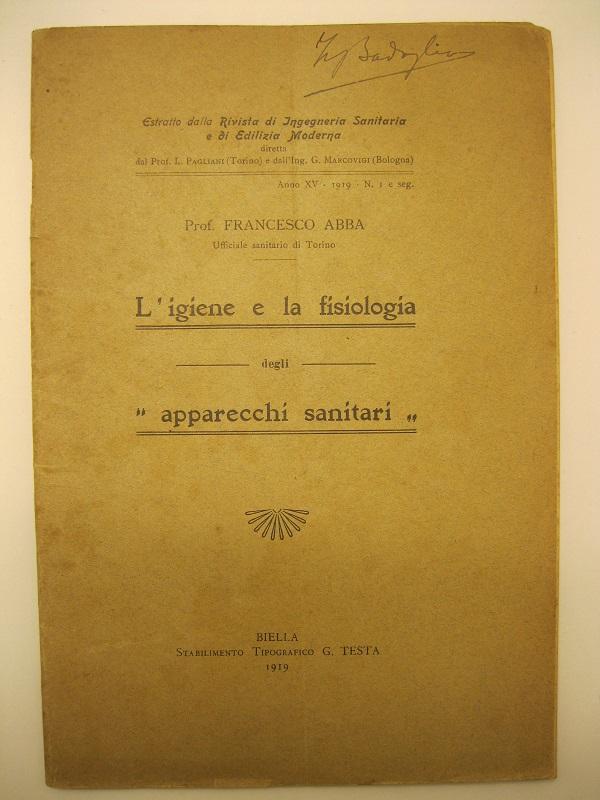 L'igiene e la fisiologia degli 'apparecchi sanitari' Estratto dalla Rivista …