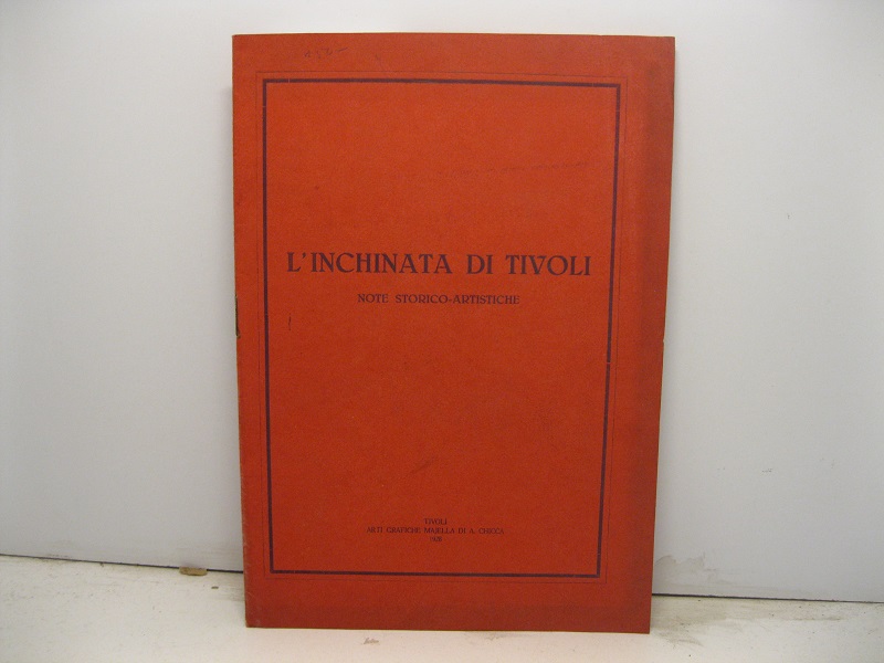 L'inchinata di Tivoli. Note storico-artistiche