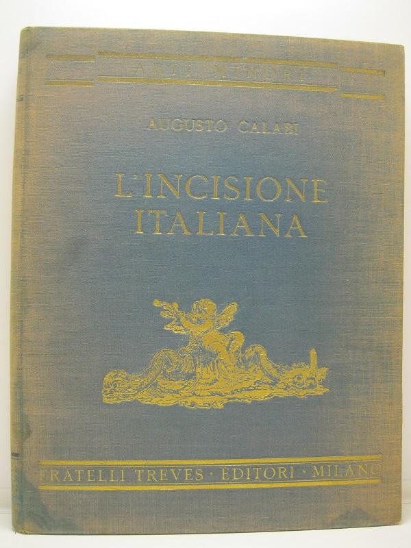 L'incisione italiana. Arti minori. Collezione diretta da Arduino Colasanti