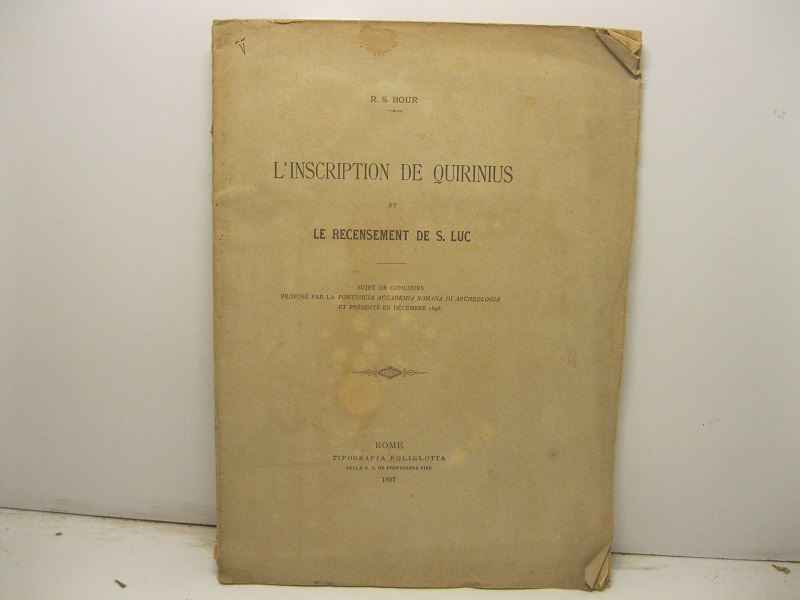 L'inscription de Quirinius et le recensement de S. Luc. Sujet …