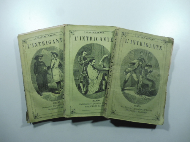 L'intrigante. Prima traduzione originale dal francese. Voll. I, II, III