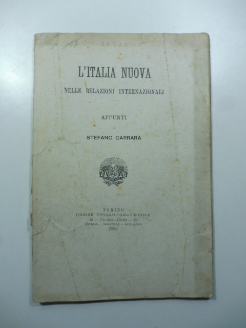 L'Italia nuova nelle relazioni internazionali. Appunti