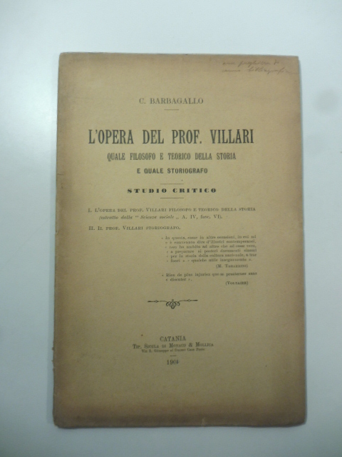 L'opera del Prof. Villari quale filosofo e teorico della storia …