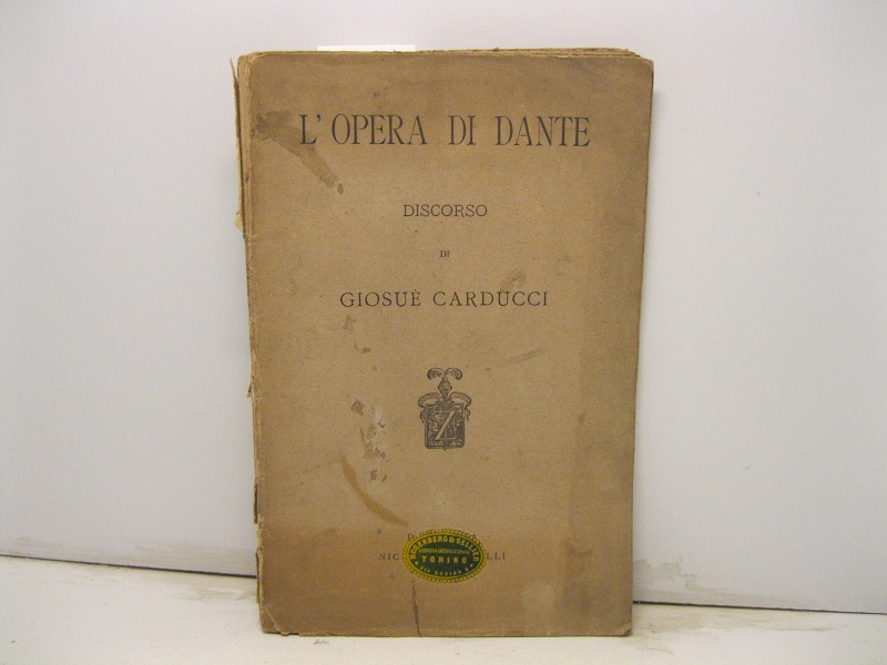 L'opera di Dante. Discorso.