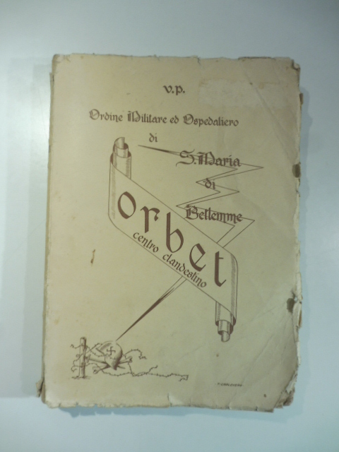 L'Ordine Militare ed ospitaliere. Il Centro clandestino Orbet